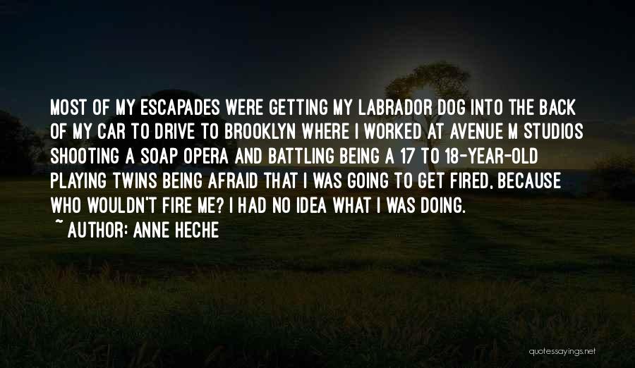 18 Year Old Quotes By Anne Heche
