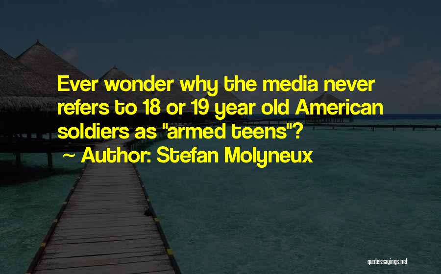 18 Year Old Quotes By Stefan Molyneux