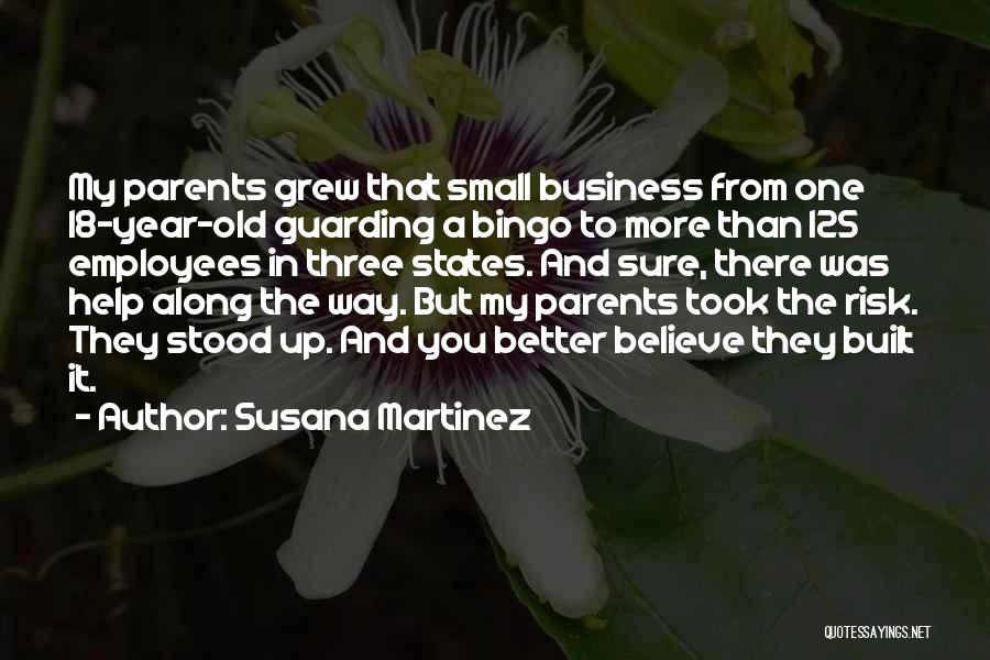 18 Year Old Quotes By Susana Martinez