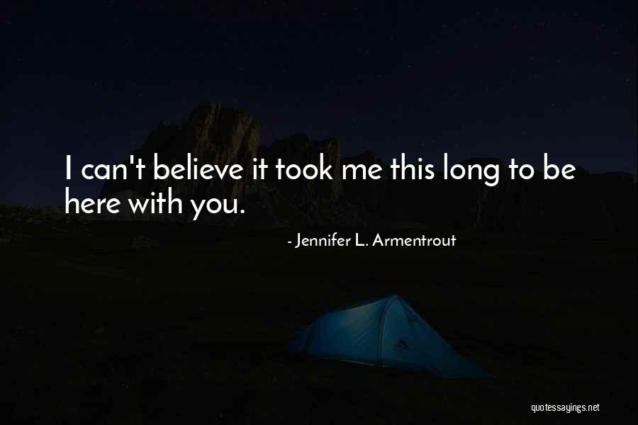18 Years Completed Quotes By Jennifer L. Armentrout 18 Years Completed Quotes By Jennifer L. Armentrout
