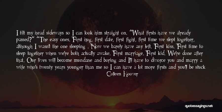 18 Years Marriage Quotes By Colleen Hoover 18 Years Marriage Quotes By Colleen Hoover