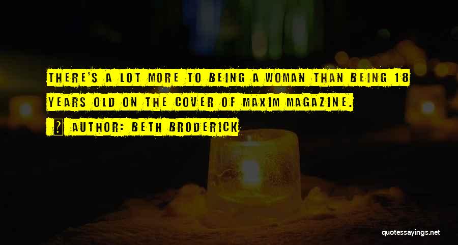 18 Years Old Quotes By Beth Broderick