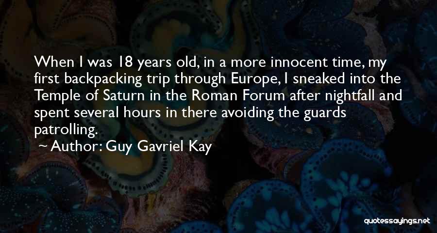 18 Years Old Quotes By Guy Gavriel Kay