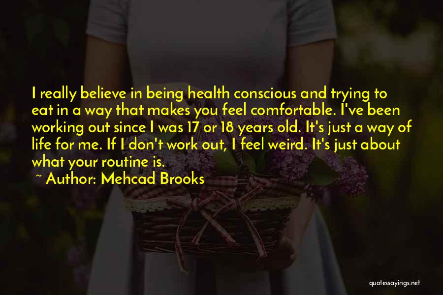 18 Years Old Quotes By Mehcad Brooks