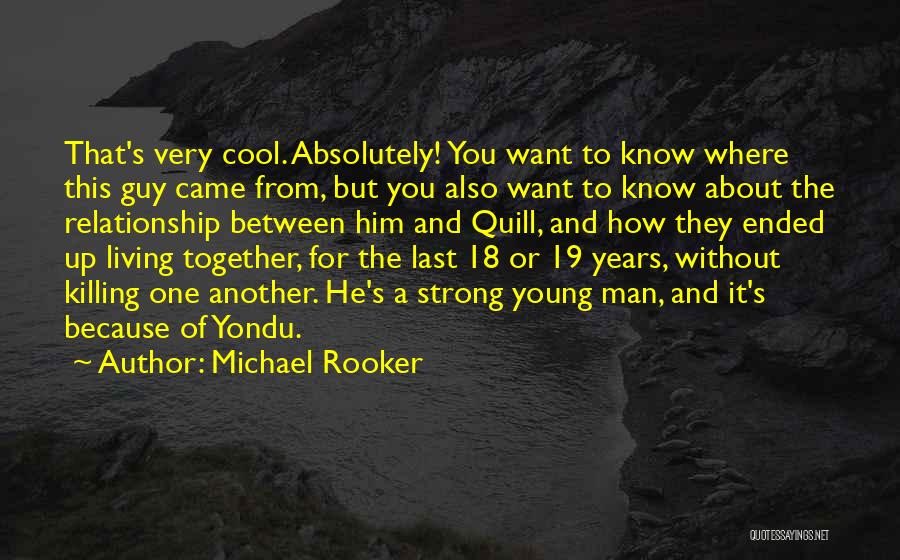 18 Years Together Quotes By Michael Rooker