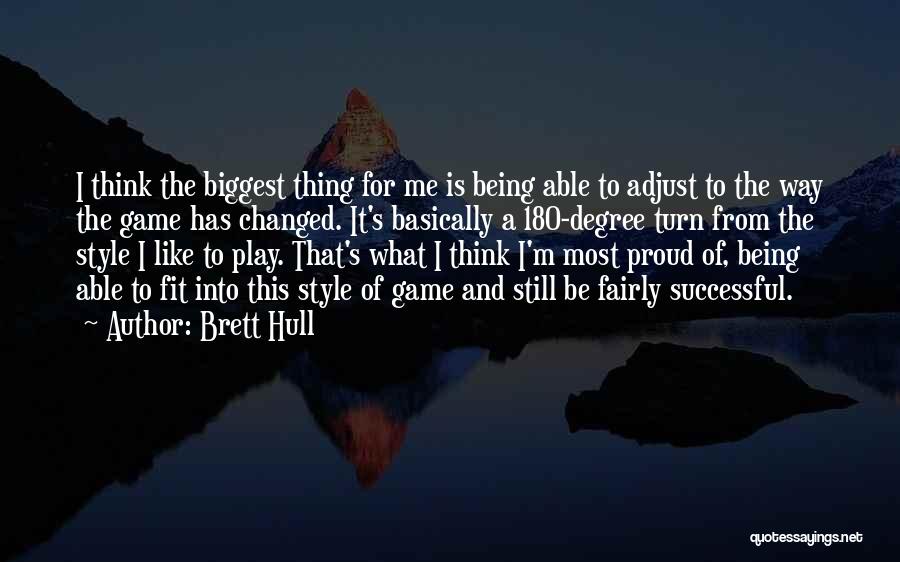 180 Degree Quotes By Brett Hull