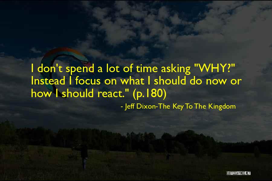 180 Life Quotes By Jeff Dixon-The Key To The Kingdom 180 Life Quotes By Jeff Dixon-The Key To The Kingdom