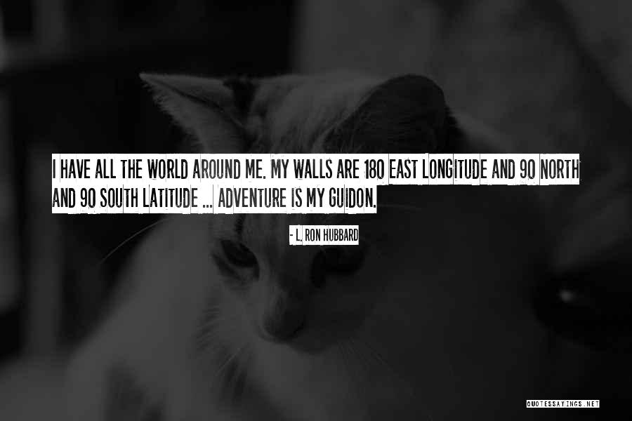 180 Quotes By L. Ron Hubbard 180 Quotes By L. Ron Hubbard