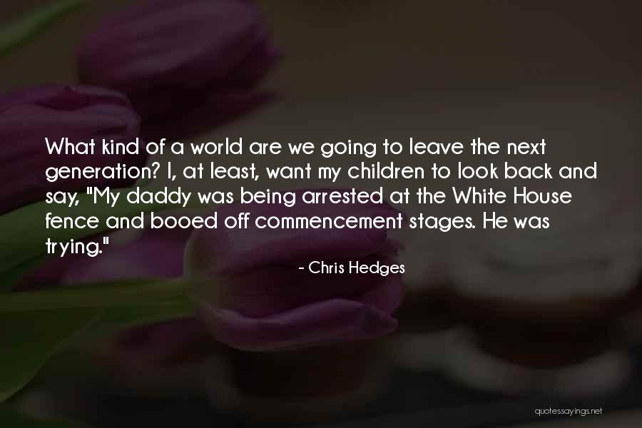 1800 Ceda Quotes By Chris Hedges 1800 Ceda Quotes By Chris Hedges