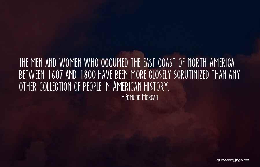 1800 S Quotes By Edmund Morgan 1800 S Quotes By Edmund Morgan