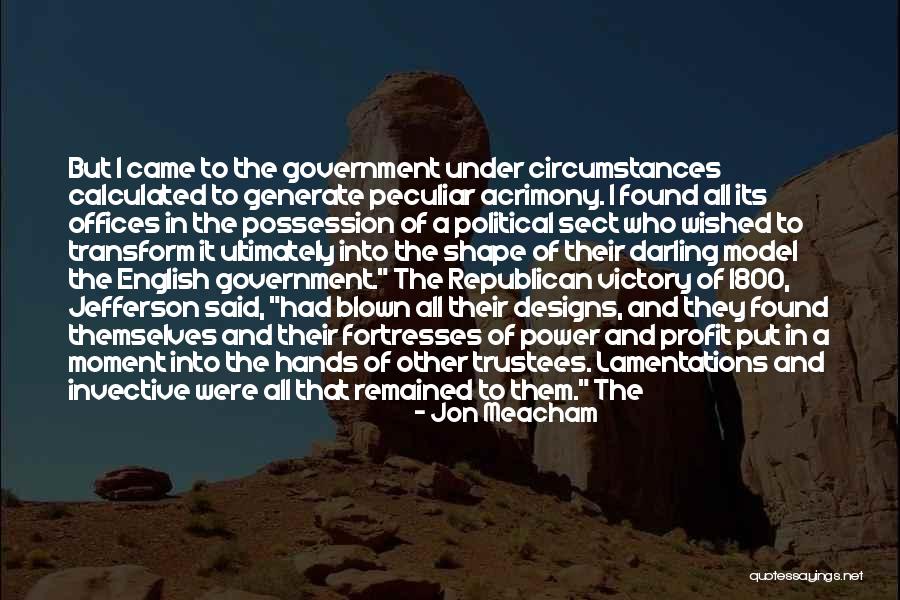 1800 S Quotes By Jon Meacham 1800 S Quotes By Jon Meacham