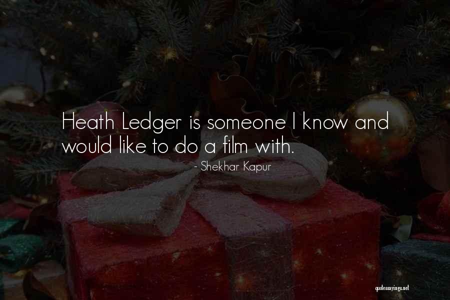 18011 Quotes By Shekhar Kapur 18011 Quotes By Shekhar Kapur