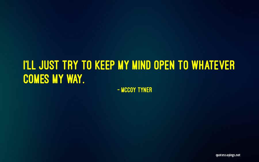 18034 Quotes By McCoy Tyner 18034 Quotes By McCoy Tyner