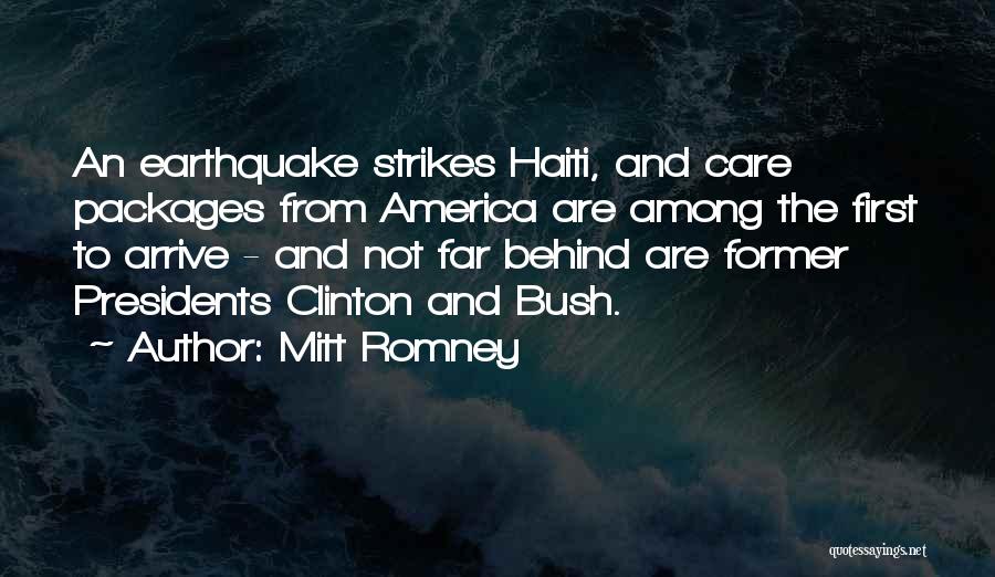 Mitt Romney Quotes: An Earthquake Strikes Haiti, And Care Packages From America Are Among The First To Arrive - And Not Far Behind