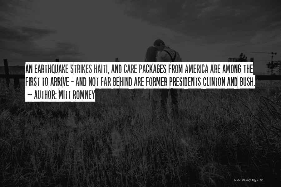 Mitt Romney Quotes: An Earthquake Strikes Haiti, And Care Packages From America Are Among The First To Arrive - And Not Far Behind