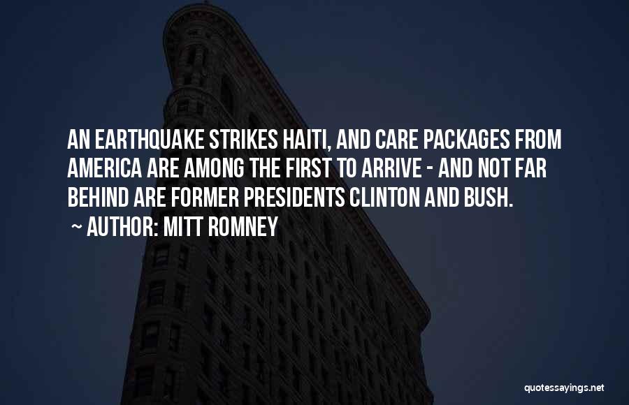 Mitt Romney Quotes: An Earthquake Strikes Haiti, And Care Packages From America Are Among The First To Arrive - And Not Far Behind