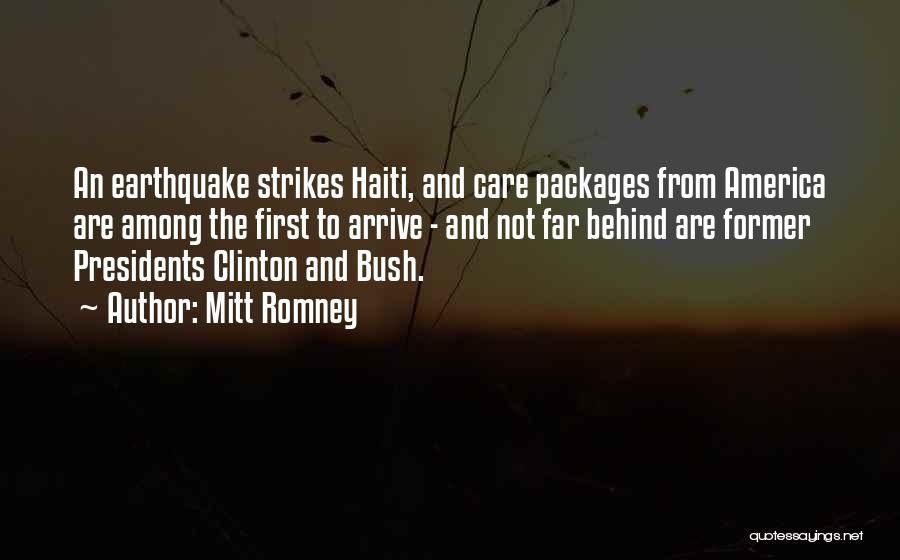 Mitt Romney Quotes: An Earthquake Strikes Haiti, And Care Packages From America Are Among The First To Arrive - And Not Far Behind