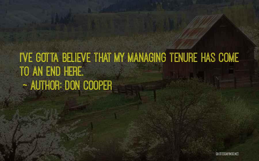 Don Cooper Quotes: I've Gotta Believe That My Managing Tenure Has Come To An End Here.