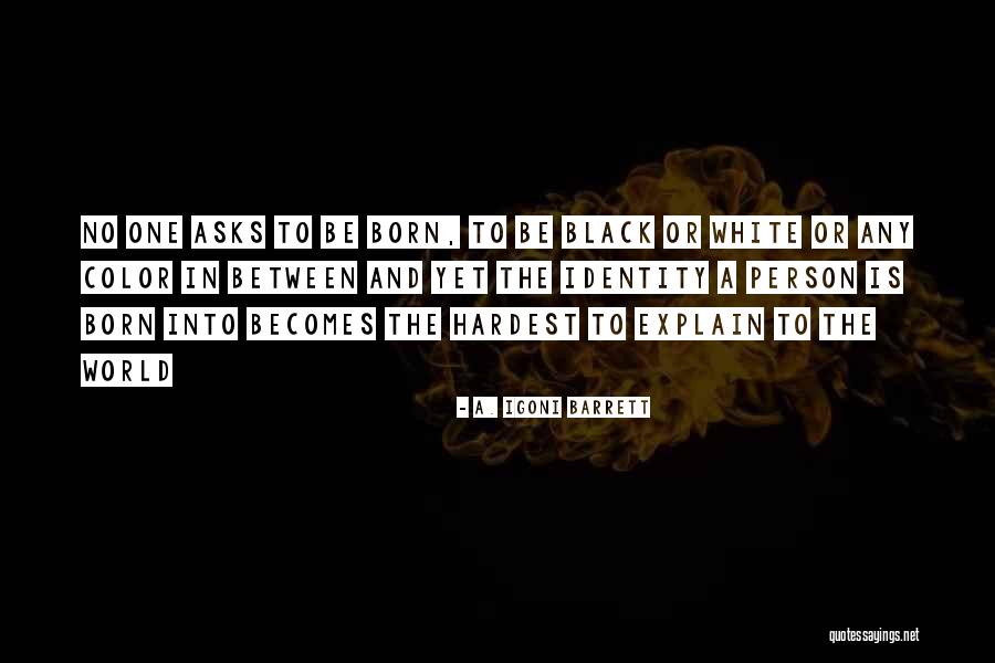 18064 Quotes By A. Igoni Barrett 18064 Quotes By A. Igoni Barrett
