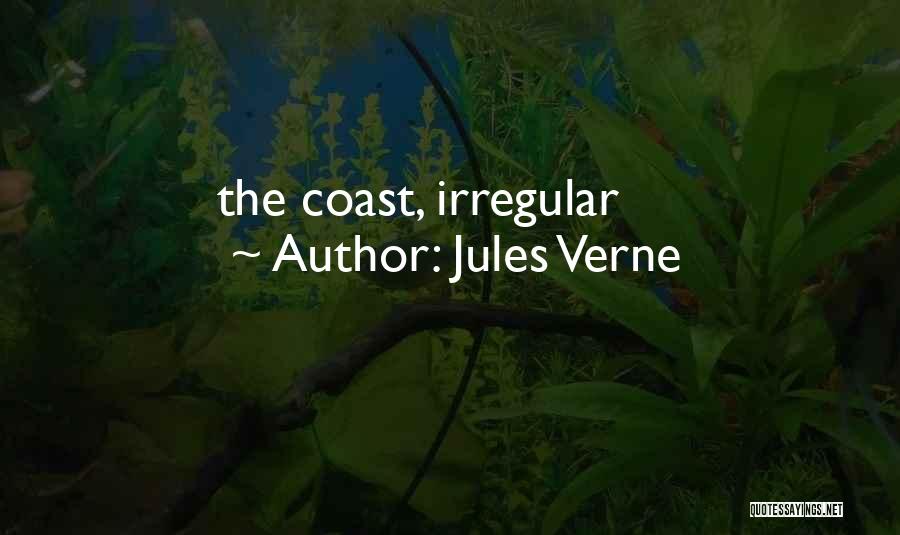 Jules Verne Quotes: The Coast, Irregular