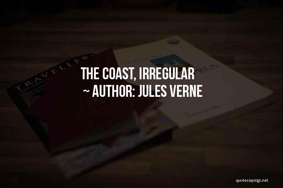 Jules Verne Quotes: The Coast, Irregular