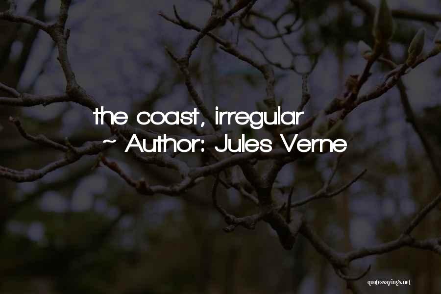 Jules Verne Quotes: The Coast, Irregular