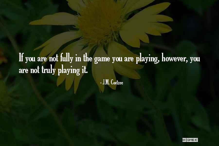 1810005 Quotes By J.M. Coetzee 1810005 Quotes By J.M. Coetzee