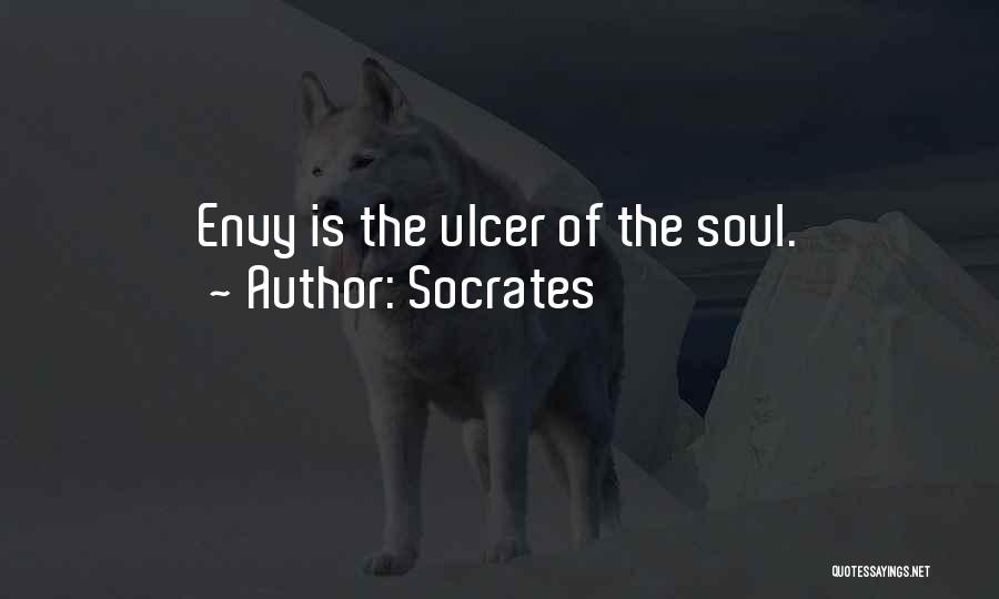 Socrates Quotes: Envy Is The Ulcer Of The Soul.