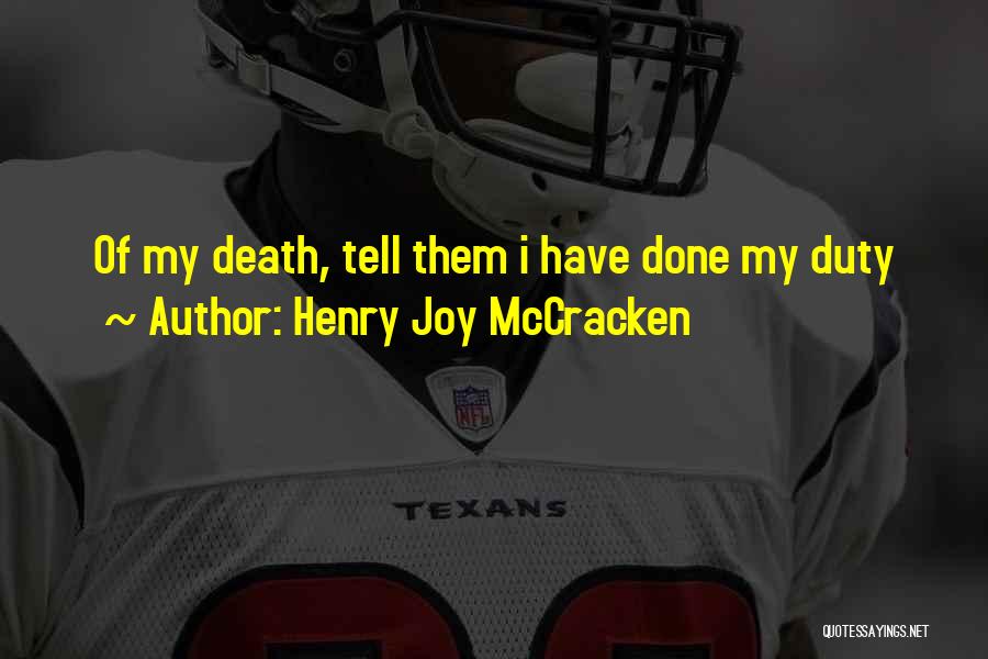 Henry Joy McCracken Quotes: Of My Death, Tell Them I Have Done My Duty