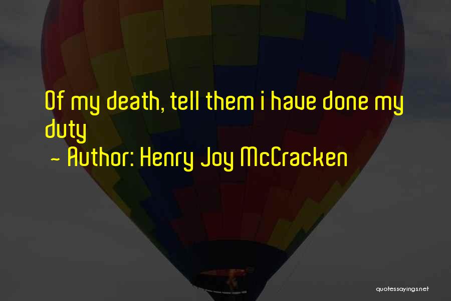 Henry Joy McCracken Quotes: Of My Death, Tell Them I Have Done My Duty