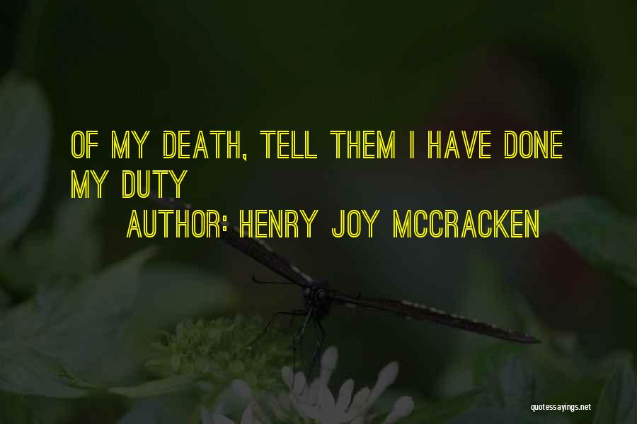 Henry Joy McCracken Quotes: Of My Death, Tell Them I Have Done My Duty