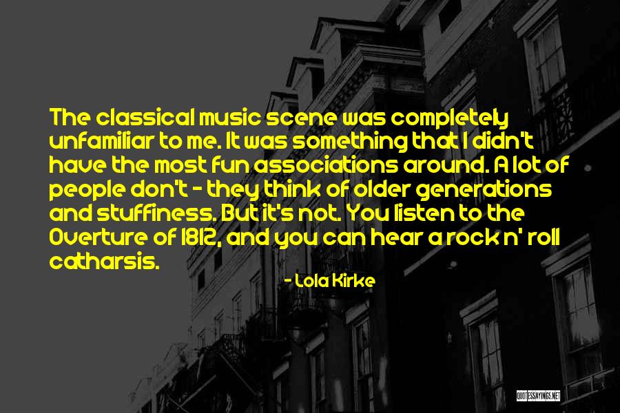 1812 Overture Quotes By Lola Kirke 1812 Overture Quotes By Lola Kirke