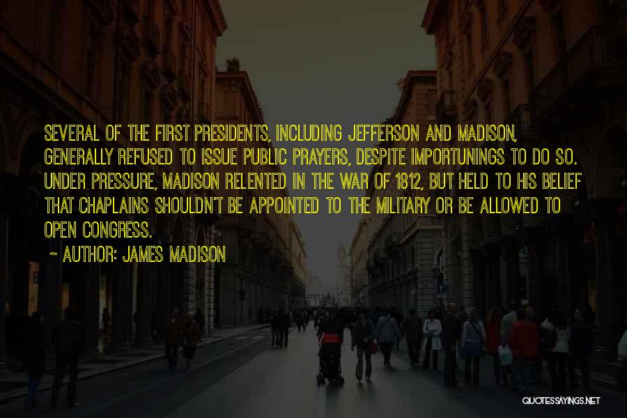 1812 Quotes By James Madison