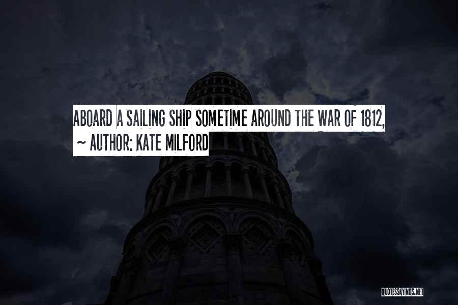 1812 Quotes By Kate Milford