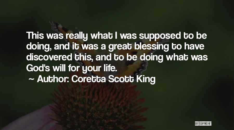 Coretta Scott King Quotes: This Was Really What I Was Supposed To Be Doing, And It Was A Great Blessing To Have Discovered This,