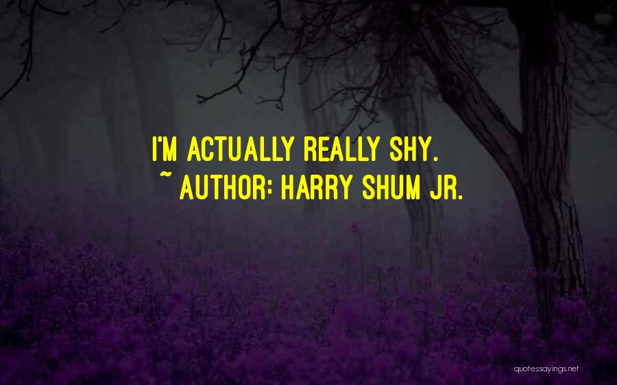 Harry Shum Jr. Quotes: I'm Actually Really Shy.