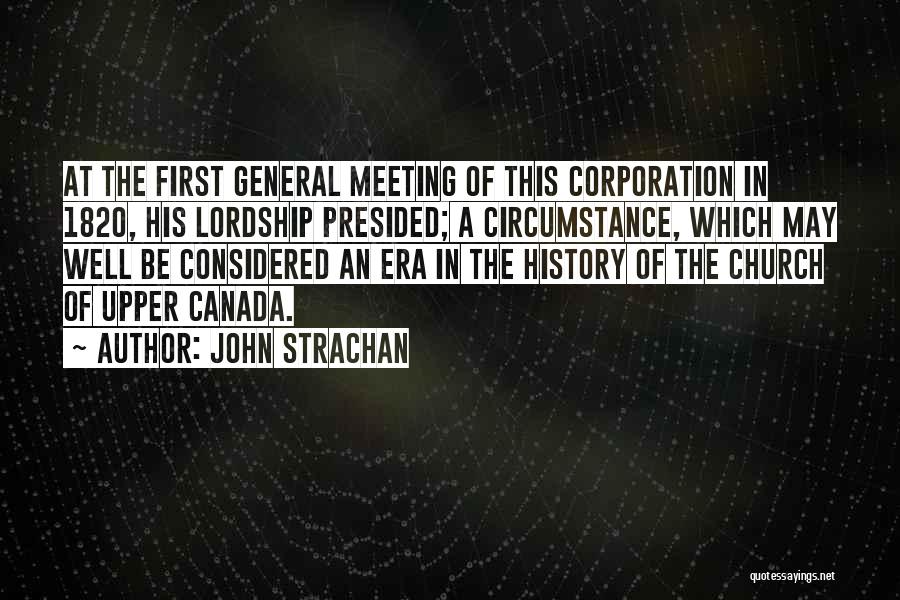 1820 Quotes By John Strachan