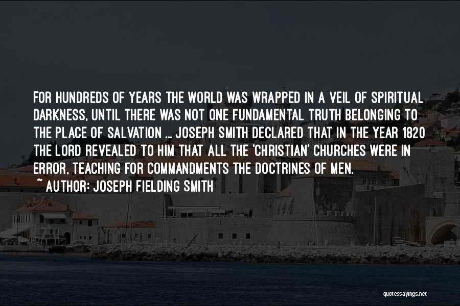 1820 Quotes By Joseph Fielding Smith