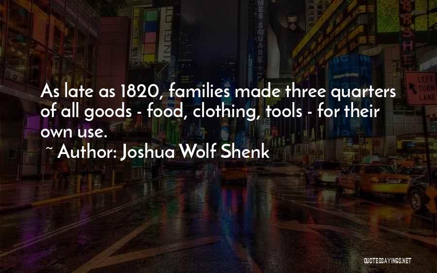 1820 Quotes By Joshua Wolf Shenk