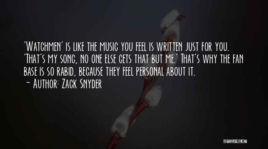 Zack Snyder Quotes: 'watchmen' Is Like The Music You Feel Is Written Just For You. 'that's My Song, No One Else Gets That