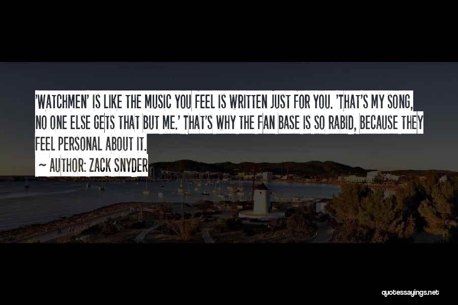 Zack Snyder Quotes: 'watchmen' Is Like The Music You Feel Is Written Just For You. 'that's My Song, No One Else Gets That