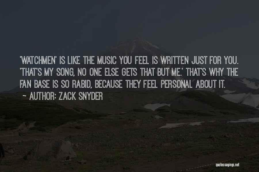 Zack Snyder Quotes: 'watchmen' Is Like The Music You Feel Is Written Just For You. 'that's My Song, No One Else Gets That
