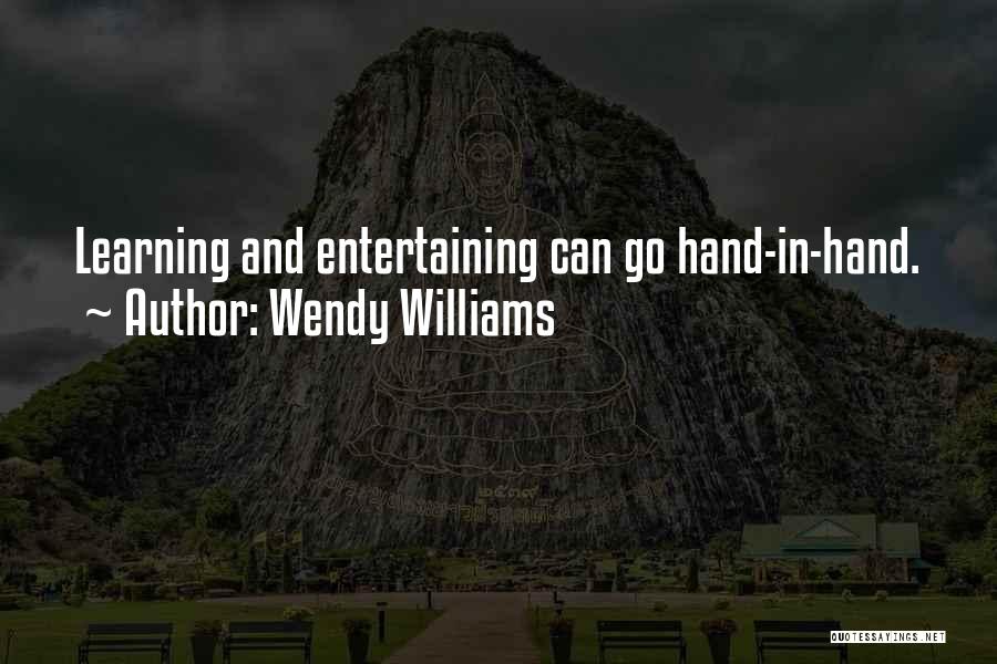 Wendy Williams Quotes: Learning And Entertaining Can Go Hand-in-hand.