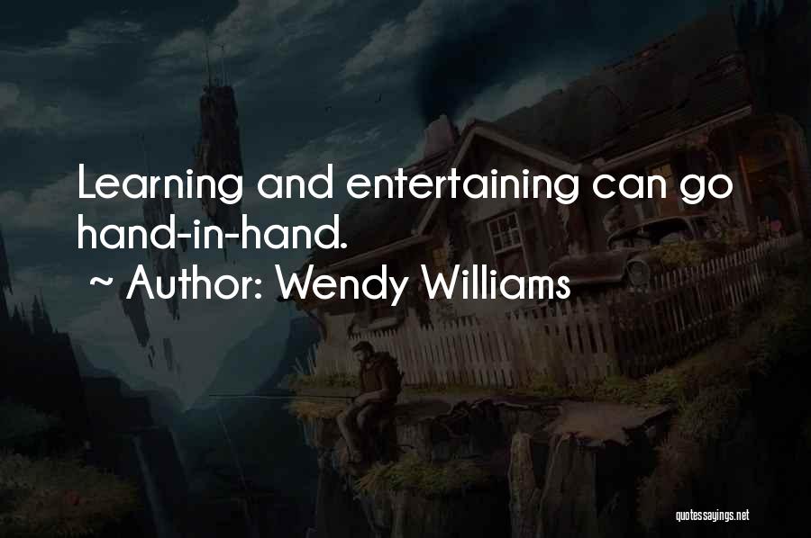 Wendy Williams Quotes: Learning And Entertaining Can Go Hand-in-hand.