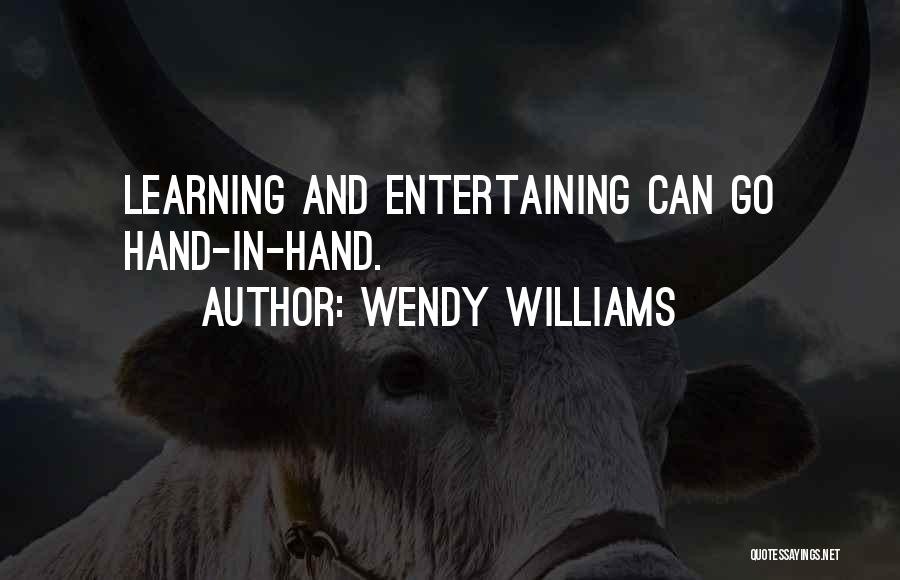 Wendy Williams Quotes: Learning And Entertaining Can Go Hand-in-hand.