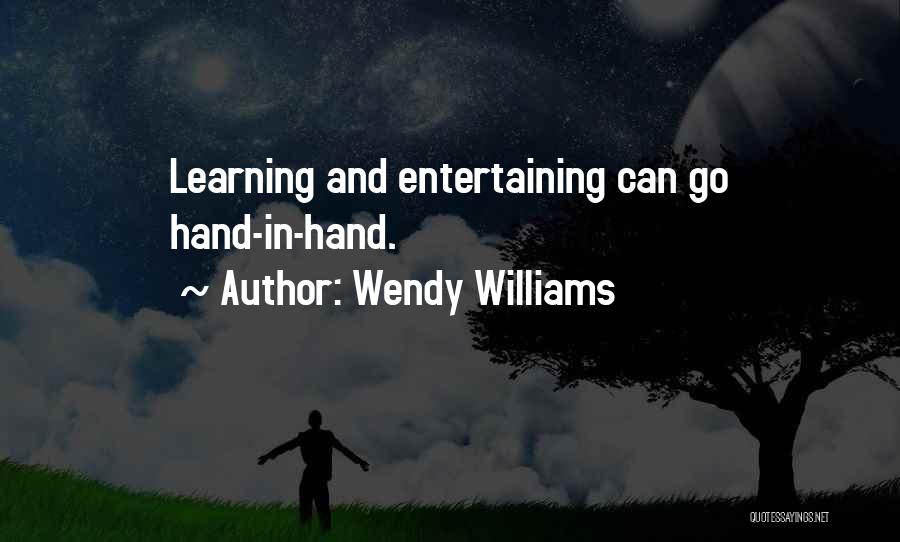 Wendy Williams Quotes: Learning And Entertaining Can Go Hand-in-hand.