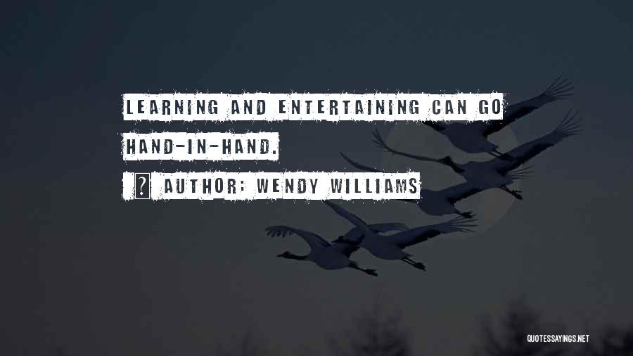 Wendy Williams Quotes: Learning And Entertaining Can Go Hand-in-hand.