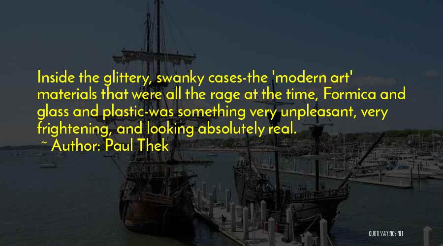 Paul Thek Quotes: Inside The Glittery, Swanky Cases-the 'modern Art' Materials That Were All The Rage At The Time, Formica And Glass And
