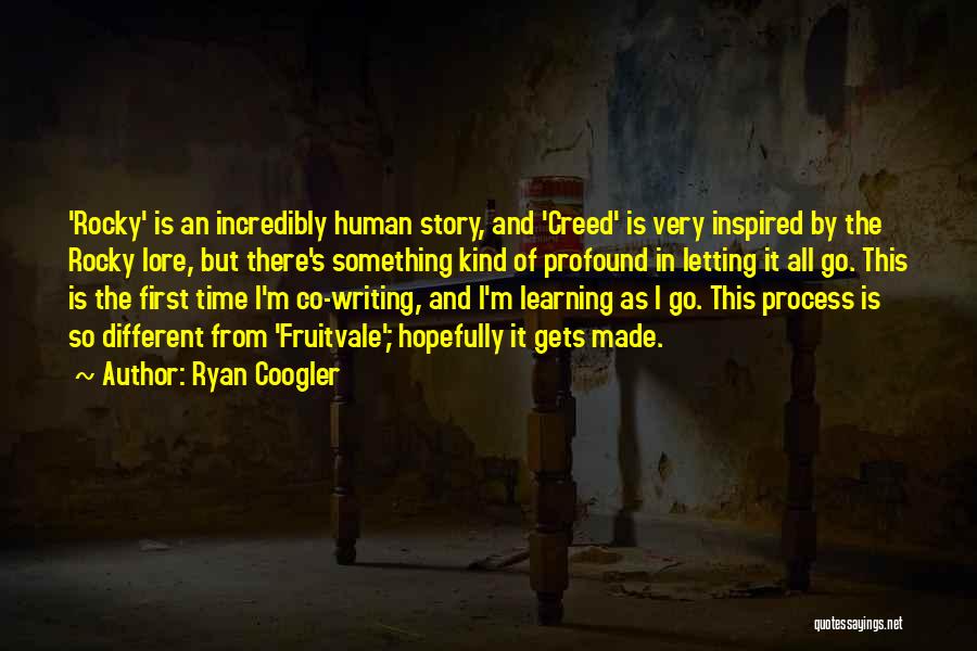 Ryan Coogler Quotes: 'rocky' Is An Incredibly Human Story, And 'creed' Is Very Inspired By The Rocky Lore, But There's Something Kind Of