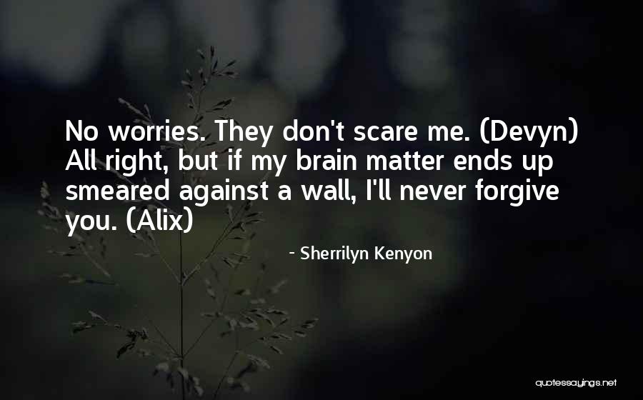 1827 50 Quotes By Sherrilyn Kenyon 1827 50 Quotes By Sherrilyn Kenyon